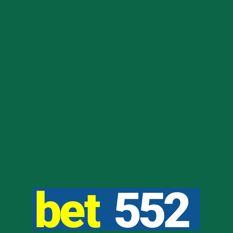 bet 552